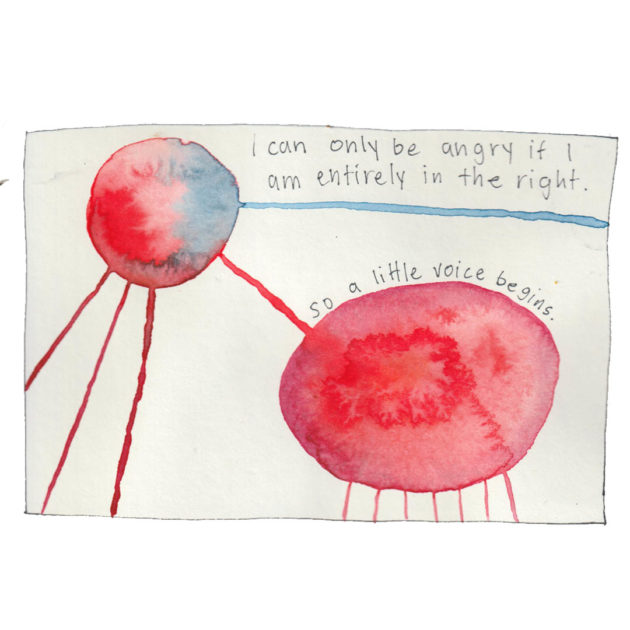 Panel with illustration of two watercolor red balls, now with a blue line injecting blue into one of the globes. Text says: I can only be angry if I am entirely in the right. So a little voice begins.